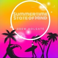 Summertime State of Mind